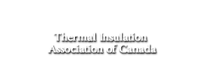 Thermal Insulation Association of Canada